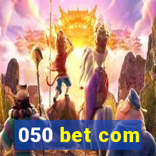 050 bet com